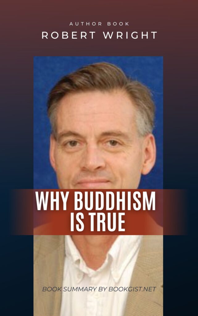 Why Buddhism Is True by Robert Wright